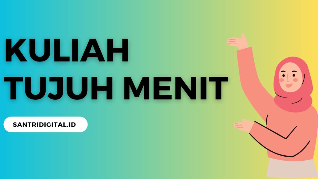 Apa Itu Kultum, Beserta Contoh Lengkap Materinya Santri Digital