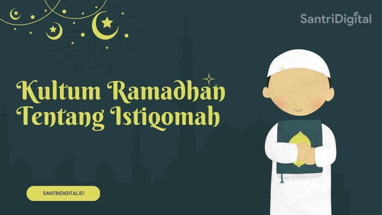 kultum ramadhan tentang istiqomah