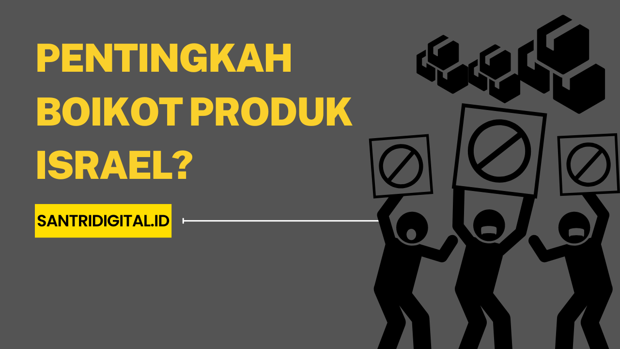 Pentingkah Boikot Produk Israel