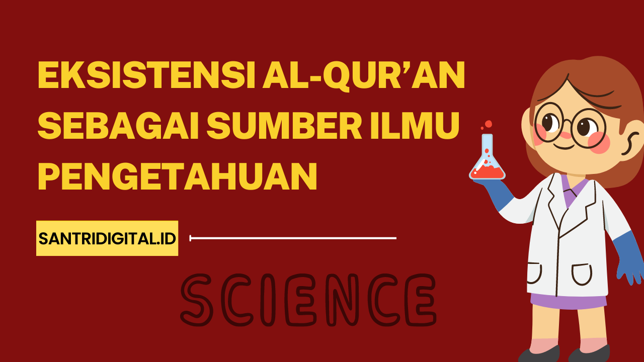 Peran Al-Qur'an dalam Ilmu Pengetahuan dan Teknologi