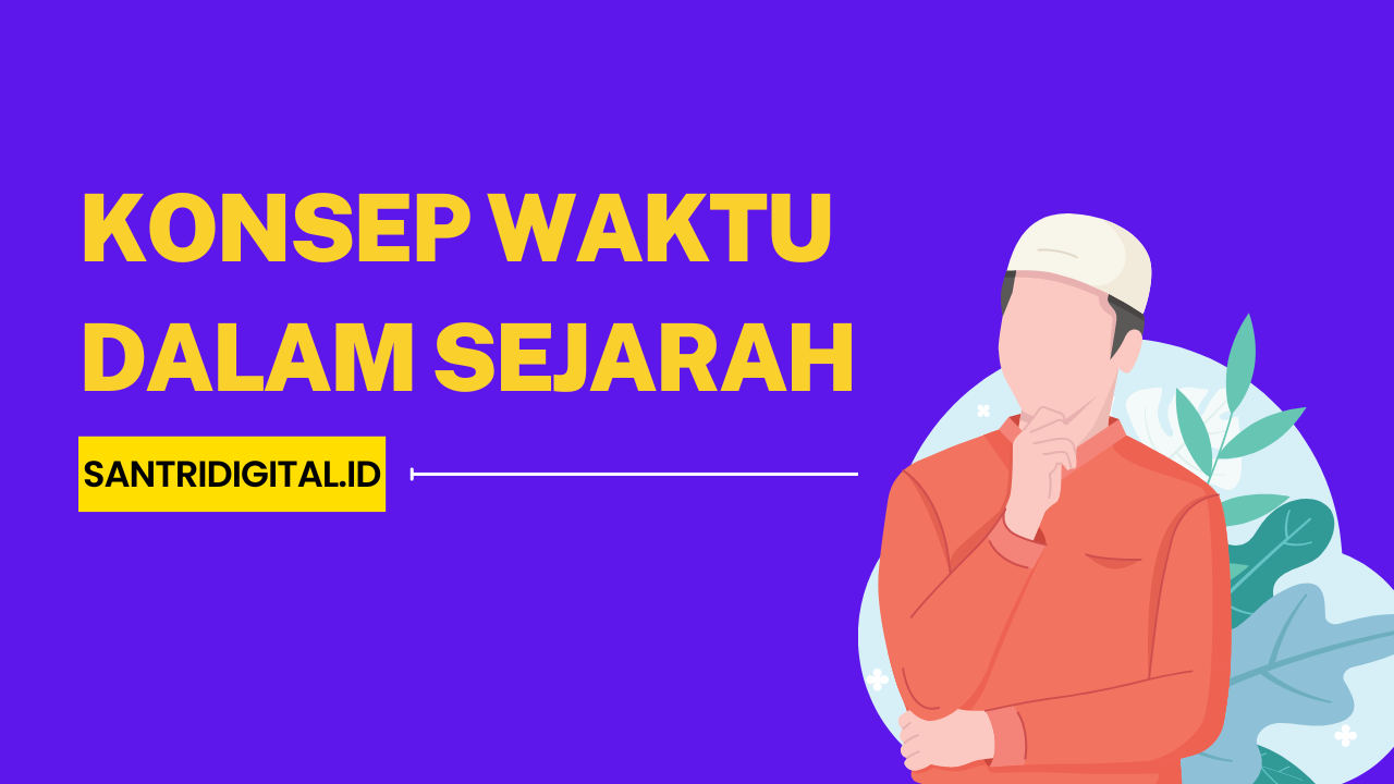 Konsep Waktu dalam Sejarah