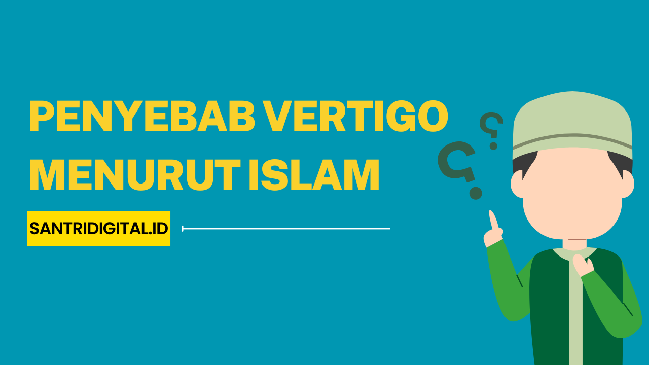 Penyebab Vertigo Menurut Islam