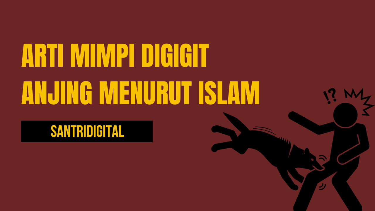 Arti Mimpi Digigit Anjing Menurut Islam