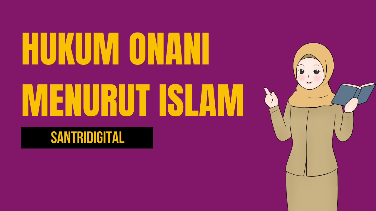 Hukum Onani Menurut Islam